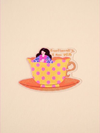 Emotionally I am TEA