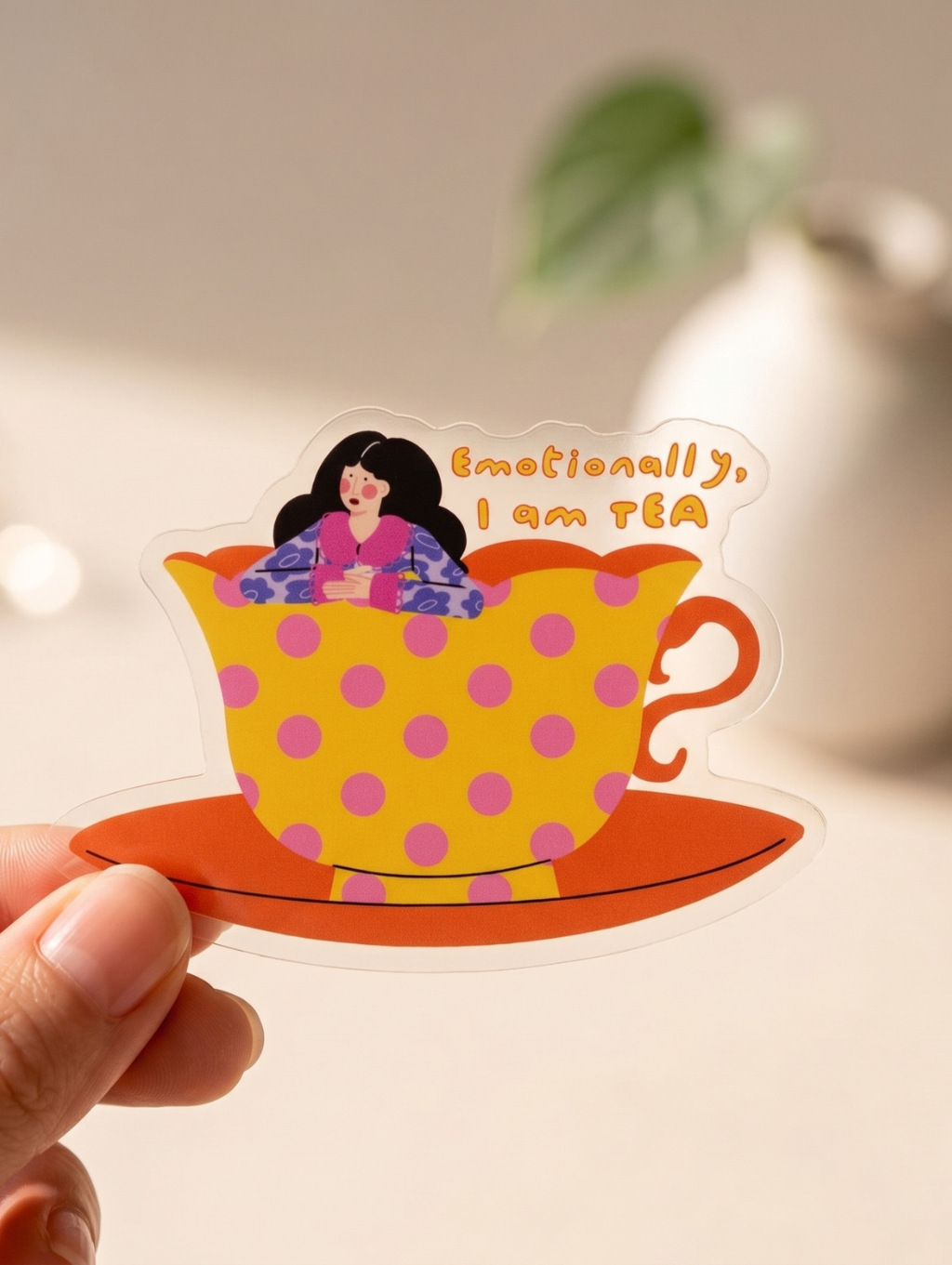 Emotionally I am TEA